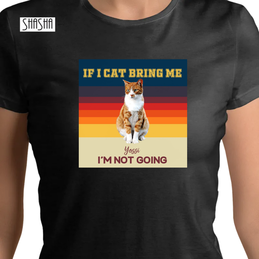 חולצה- IF I CAT ME